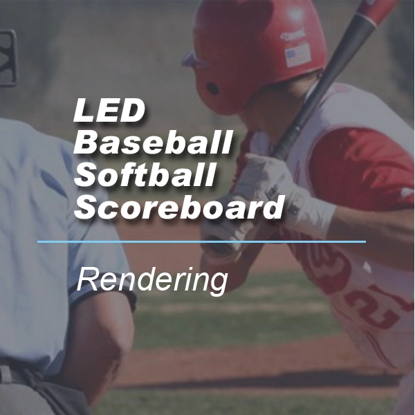 LED Baseball Softball Scoreboard Renderings